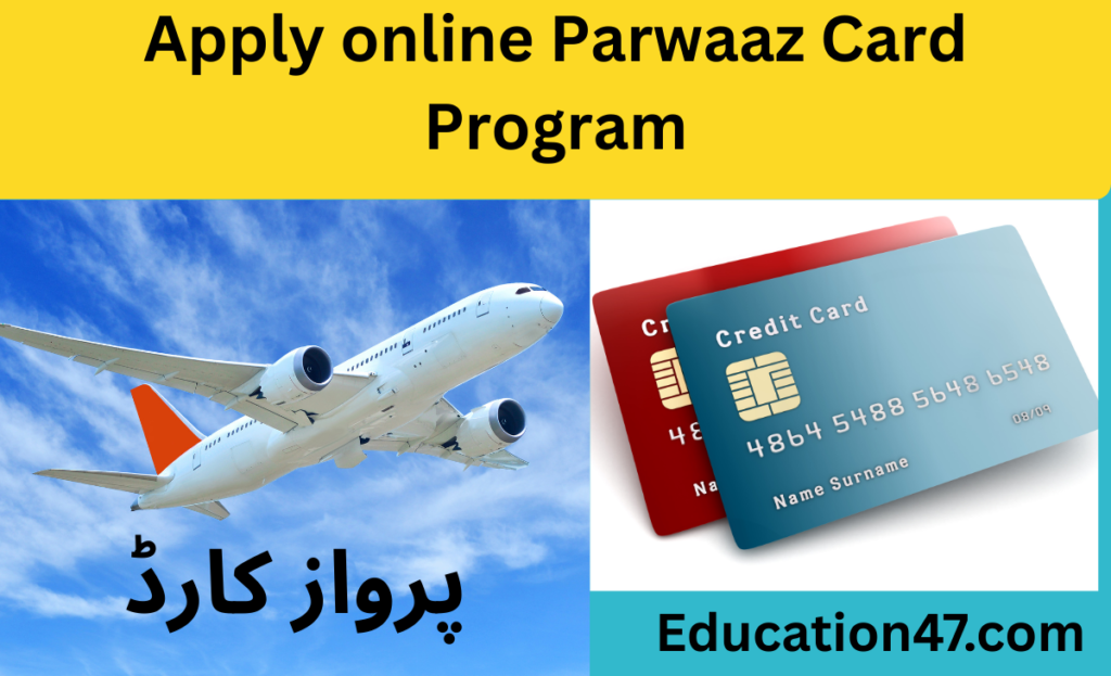 Apply online Parwaaz Card Program Apply online Parwaaz Card Program