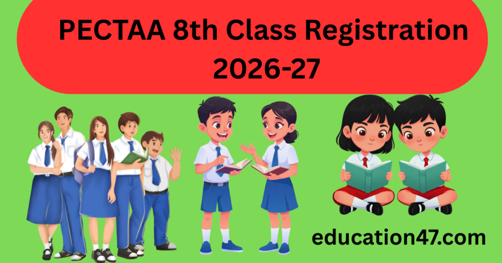 PECTAA Issued schedule for Registration of Annual examination of class VIII 2026-27